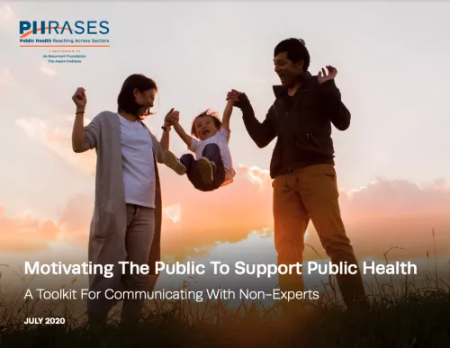 Motivating The Public To Support Public Health: A Toolkit For Communicating With Non-Experts